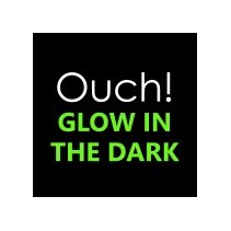 OUCH GLOW IN THE DARK